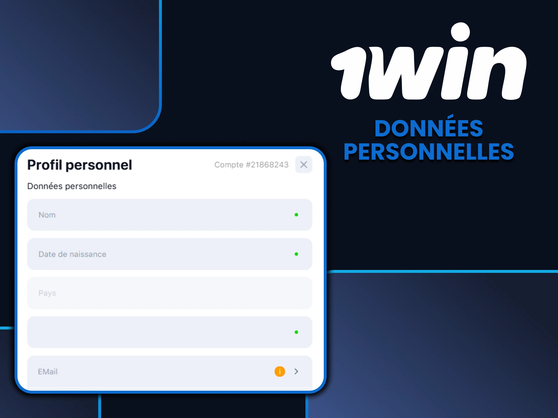 Remplissez vos données personnelles sur le site 1win.